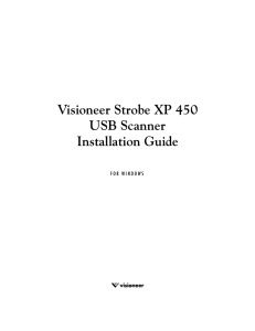 Visioneer Strobe XP 450 USB Scanner Installation Guide