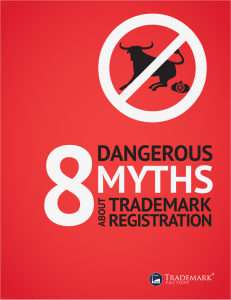 8 Dangerous Myths about Trademark Registration