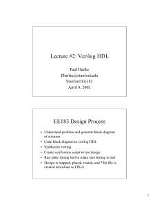 Lecture #2: Verilog HDL EE183 Design Process