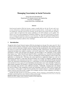 Managing Uncertainty in Social Networks