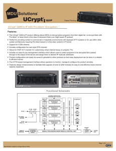 UCrypt® QAM to IP with Pro:Idiom® Encryption