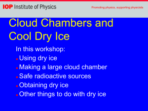 Cloud Chambers and Cool Dry Ice