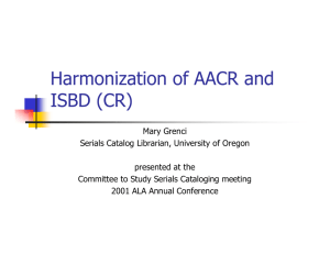 Harmonization of AACR and ISBD (CR) - Scholars` Bank
