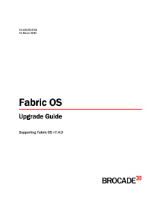 Fabric OS v7.4.0 Upgrade Guide