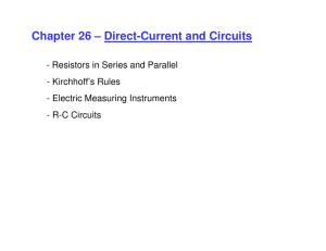 Chapter 26 – Direct-Current and Circuits
