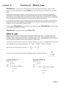 Lesson 5: Resistance - Ohm`s Law Ohm`s Law