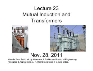 Lecture 23 Mutual Induction and Transformers Nov. 28, 2011