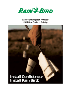 Install Confidence.™ Install Rain Bird.