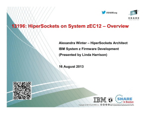 13196: HiperSockets on System zEC12 – Overview