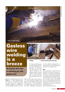 Gasless wire welding is a
