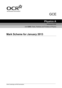 Mark scheme - Unit G485 - Fields, particles and frontiers of