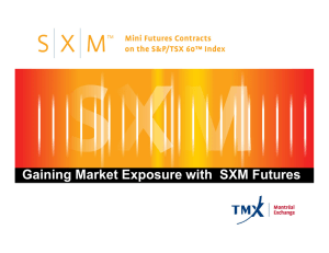 Gaining Market Exposure with SXM Futures