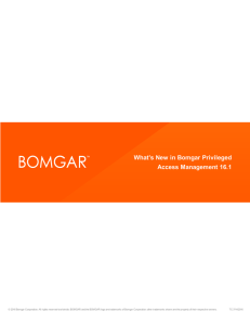 What`s New in Bomgar Privileged Access Management 16.1