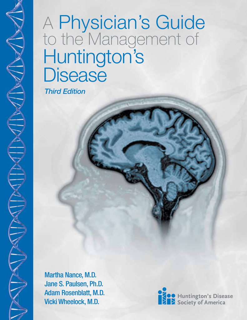 A Physician`s Guide to the Management of Huntington`s Disease