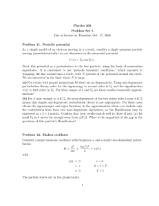 Physics 305 Problem Set 5 Due at lecture on Thursday, Oct. 17
