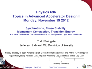 Physics 696 Topics in Advanced Accelerator Design I Monday