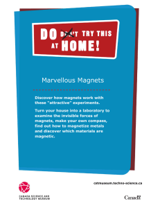 Marvellous Magnets - Canada Science and Technology Museum