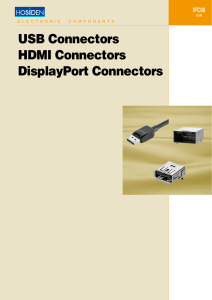 USB Connectors HDMI Connectors DisplayPort Connectors