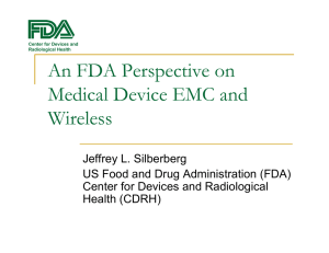 An FDA Perspective on Medical Device EMC and Wireless