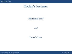 Jonti`s fifth lecture (Motional emf... Lenz`s Law)