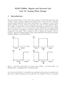 ELEN E3084: Signals and Systems Lab Lab VI: Analog Filter Design