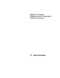 Agilent IO Libraries Installation and Configuration Guide for Windows