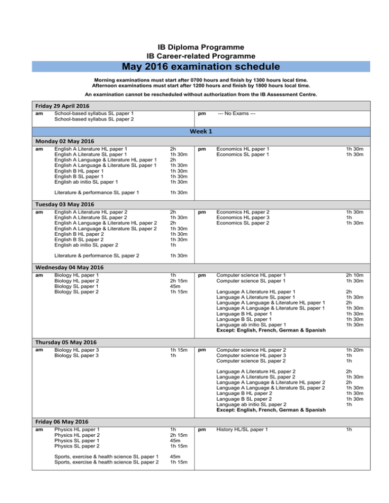 May 2016 Examination Schedule May 2016 Examination Schedule