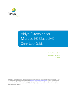 Vidyo Extension for Microsoft Outlook Quick User Guide Version 2.4