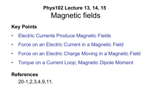 Lecture 13, 14, 15: Magnetic fields