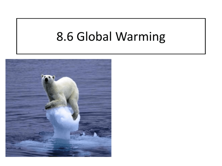 8 6 Global Warming