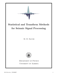 Statistical and Transform Methods for Seismic Signal Processing