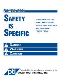 safety is specific - Power Tool Institute