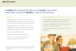 A cashable GIC investment that offers you the security of guaranteed