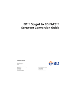 BD™ Spigot to BD FACS™ Sortware Conversion