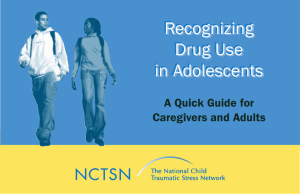 Recognizing Drug Use in Adolescents Recognizing Drug Use