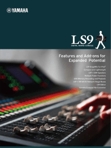 LS9 StageMix for iPad® Compact and Lightweight LS9 + DSR
