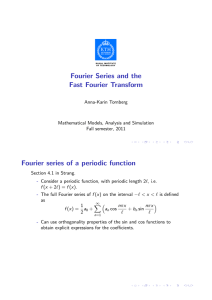 Fourier Series and the Fast Fourier Transform Fourier series of a