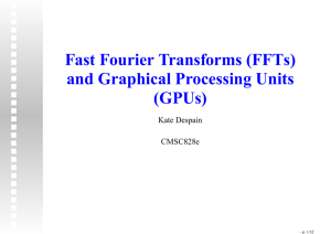 Fast Fourier Transforms (FFTs) and Graphical Processing Units