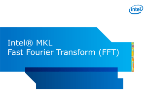 Intel® MKL Fast Fourier Transform (FFT)