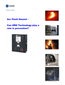 Arc Flash Hazard - Can HRG Technology play a role in - I-Gard