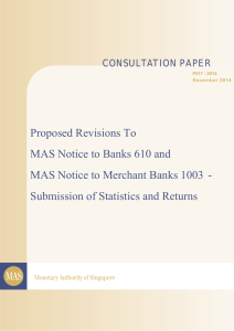 Proposed Revisions To MAS Notice to Banks 610 and MAS Notice
