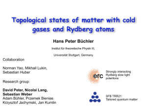 Topological states of matter with cold gases and Rydberg atoms