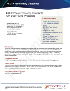 PFD1K Preliminary Datasheet 6 GHz Phase Frequency Detector IC