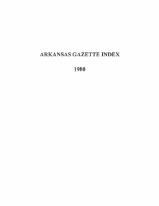 arkansas gazette index 1980 - Arkansas Tech University Library