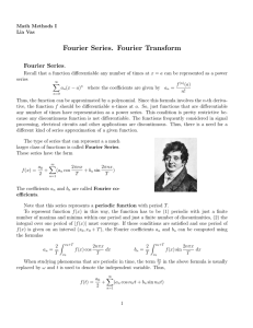 Fourier Series. Fourier Transform