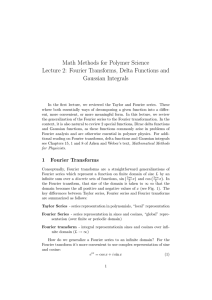 Fourier Transforms, Delta Functions and Gaussian Integrals