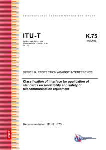 ITU-T Rec. K.75 (06/2016) Classification of interface for application