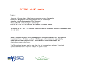 PHYS245 Lab: RC circuits - University of Delaware Dept. of Physics