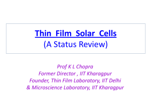 Thin Film Solar Cells (A Status Review)