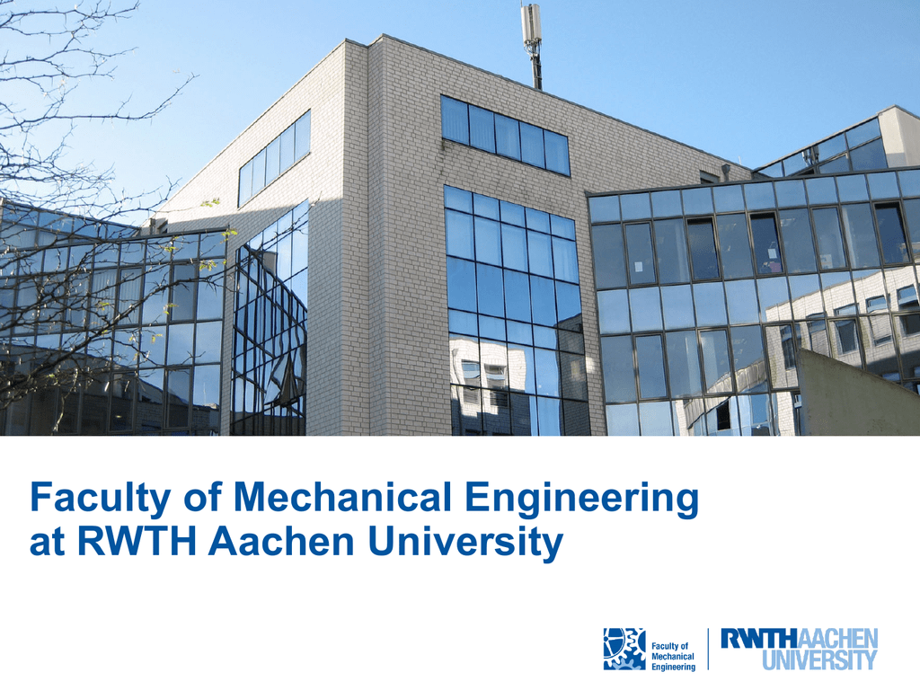 Faculty of Mechanical Engineering at RWTH Aachen University